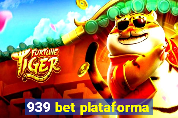 939 bet plataforma